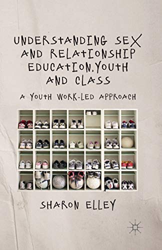 Understanding Sex and Relationship Education, Youth and Class