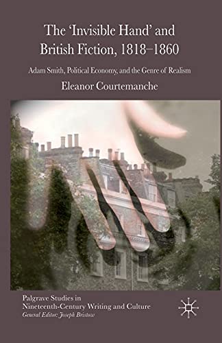 The 'Invisible Hand' and British Fiction, 1818-1860