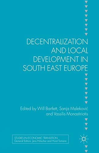 Decentralization and Local Development in South East Europe