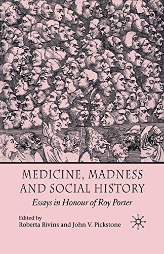 Medicine, Madness and Social History