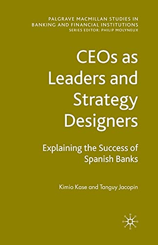 CEOs as Leaders and Strategy Designers