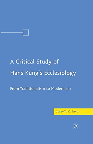 A Critical Study of Hans Küng's Ecclesiology