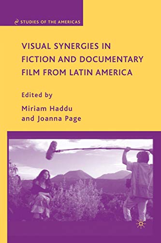 Visual Synergies in Fiction and Documentary Film from Latin America