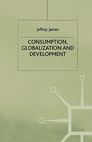 Consumption, Globalization and Development