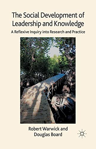 The Social Development of Leadership and Knowledge