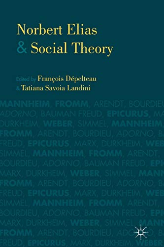 Norbert Elias and Social Theory