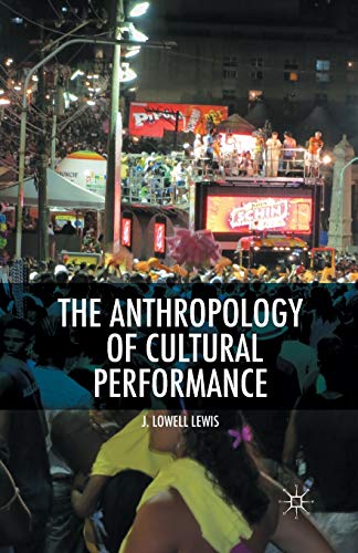 The Anthropology of Cultural Performance
