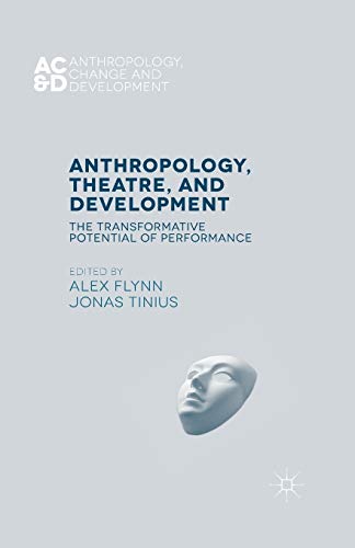Anthropology, Theatre, and Development