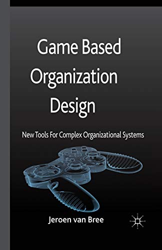 Game Based Organization Design