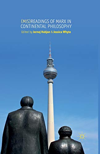 (Mis)readings of Marx in Continental Philosophy