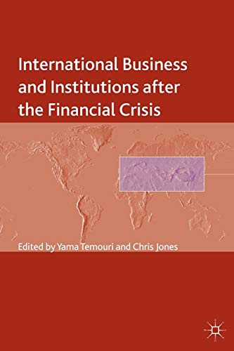 International Business and Institutions after the Financial Crisis