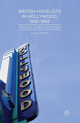 British Novelists in Hollywood, 1935-1965
