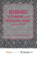 Decadence in Literature and Intellectual Debate since 1945