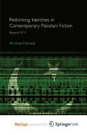 Rethinking Identities in Contemporary Pakistani Fiction