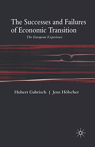 The Successes and Failures of Economic Transition
