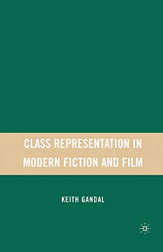 Class Representation in Modern Fiction and Film