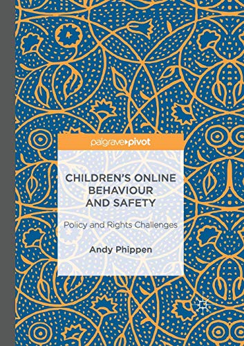Children's Online Behaviour and Safety