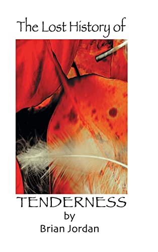 The Lost History of Tenderness