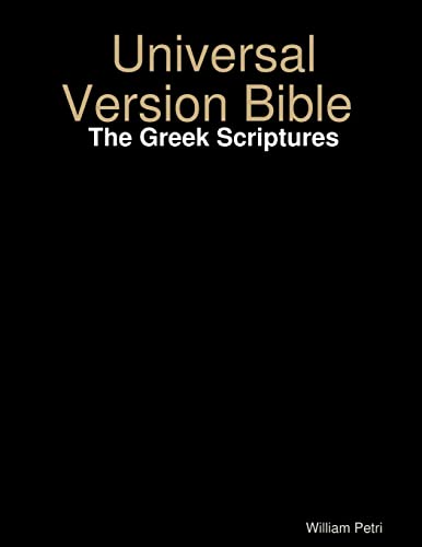 Universal Version Bible The Greek Scriptures
