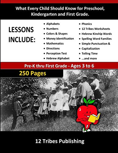 What Every Child Should Know for Preschool,   Kindergarten and First Grade - 12 Tribes Lessons Included