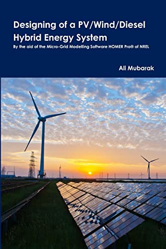 DESIGNING OF A PV/WIND/DIESEL HYBRID ENERGY SYSTEM