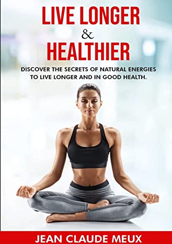 LIVE LONGER & HEALTHIER