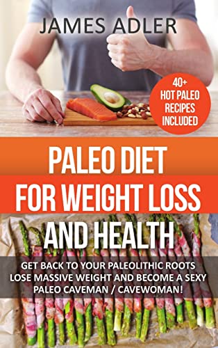 Paleo Diet For Weight Loss and Health