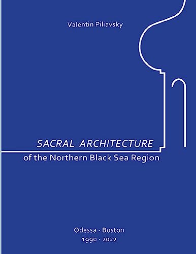 SACRAL ARCHITECTURE OF THE NORTHERN BLACK SEA REGION