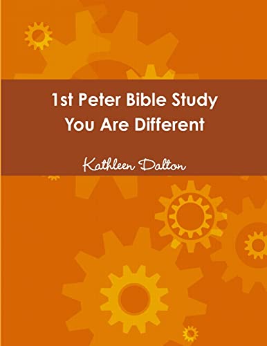 1st Peter Bible Study   You Are Different