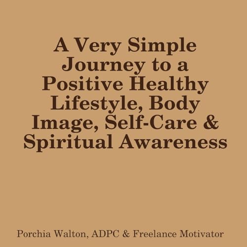 Positive Health, Body Image & Spirit