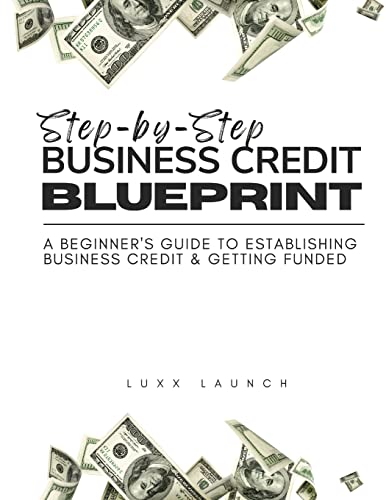 Step By Step Business Credit Blueprint