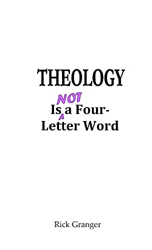 Theology is Not a Four-Letter Word