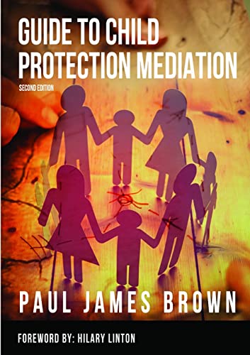 Guide To Child Protection Mediation - Second Edition
