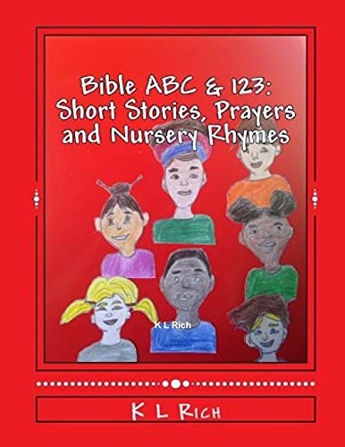 BIBLE  ABC's & 123's Short Stories,  Prayers and Nursery Rhymes