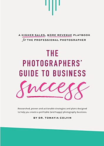 The Photographers' Guide to Business Success