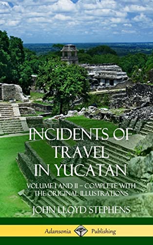 Incidents of Travel in Yucatan