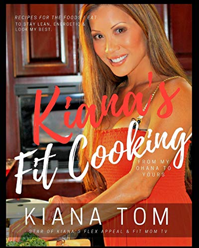 Kiana's Fit Cooking™