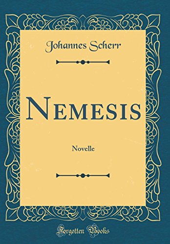 Nemesis: Novelle (Classic Reprint)