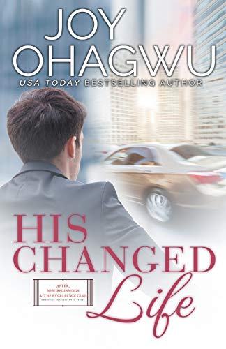 His Changed Life - Christian Inspirational Fiction - Book 6