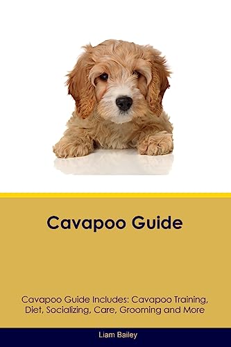 Cavapoo Guide  Cavapoo Guide Includes