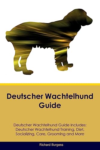 Deutscher Wachtelhund Guide  Deutscher Wachtelhund Guide Includes