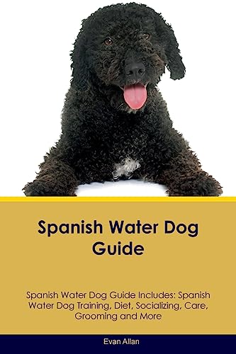 Spanish Water Dog Guide  Spanish Water Dog Guide Includes
