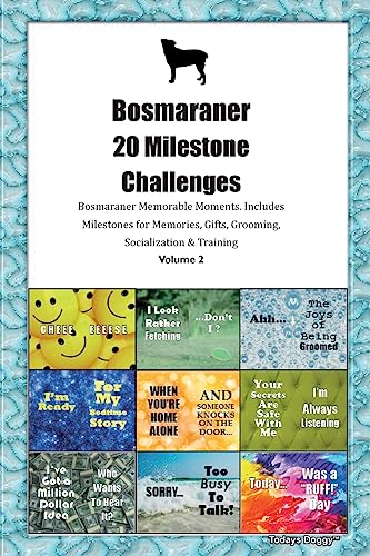Bosmaraner 20 Milestone Challenges  Bosmaraner Memorable Moments. Includes Milestones for Memories, Gifts, Grooming, Socialization &  Training Volume 2