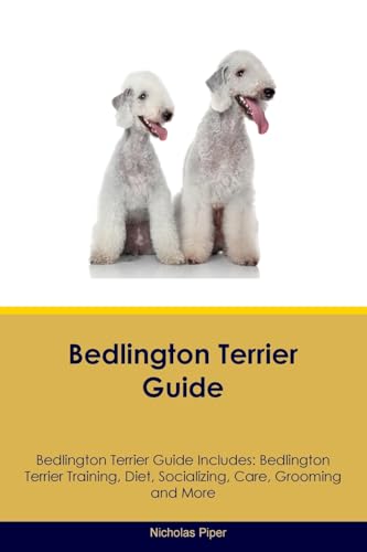 Bedlington Terrier Guide  Bedlington Terrier Guide Includes