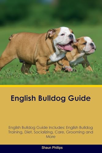 English Bulldog Guide  English Bulldog Guide Includes