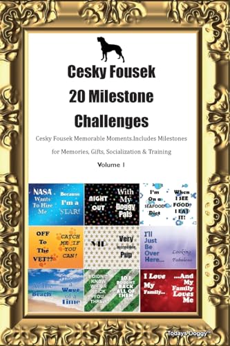 Cesky Fousek 20 Milestone Challenges Cesky Fousek Memorable Moments. Includes Milestones for Memories, Gifts, Socialization &  Training Volume 1