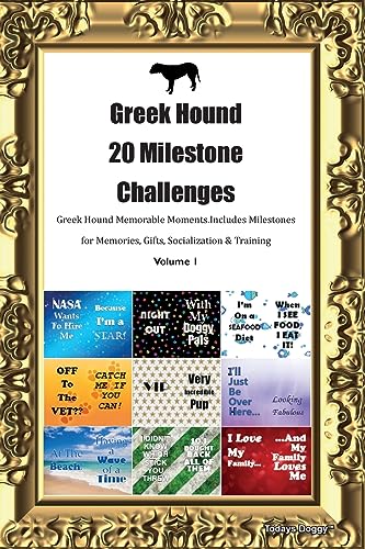 Greek Hound 20 Milestone Challenges Greek Hound Memorable Moments. Includes Milestones for Memories, Gifts, Socialization &  Training Volume 1