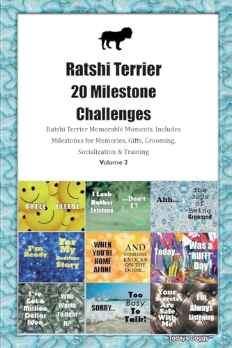 Ratshi Terrier 20 Milestone Challenges Ratshi Terrier Memorable Moments. Includes Milestones for Memories, Gifts, Grooming,  Socialization & Training Volume 2