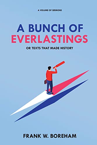 A Bunch of Everlastings, or Texts That Made History