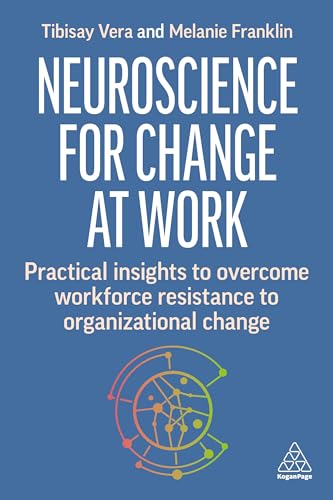 Neuroscience for Change at Work